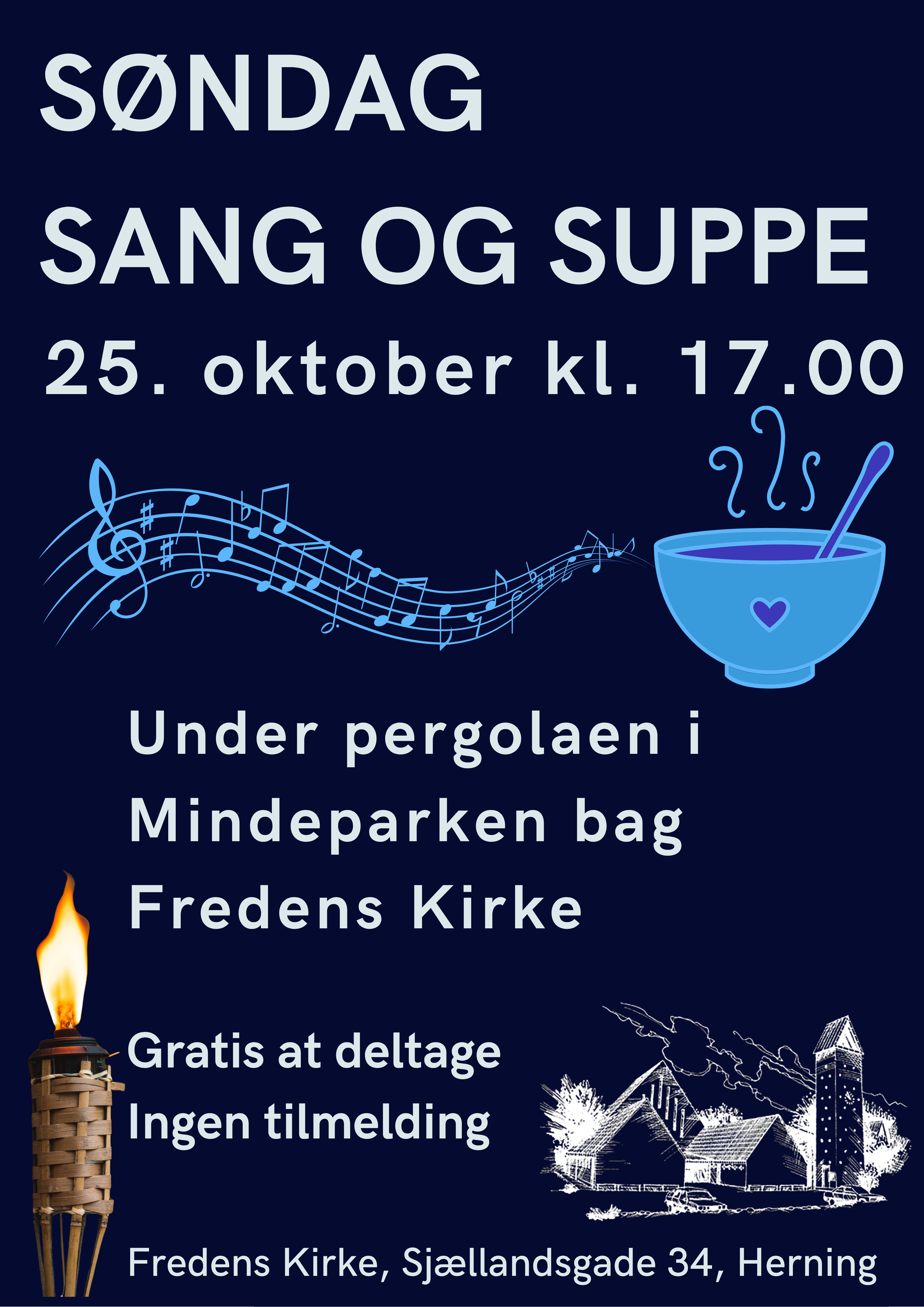 I Fredens Kirke inviterer vi til også at mødes i nogle af årets mørke måneder: Oktober, november, januar og februar â én søndag om måneden kl. 17 - til en times tid med hygge, sang og varm suppe.

I det skønne område i Mindelunden â under pergolaen øst for kirken - mødes vi i faklernes og lanternernes skær og synger sammen og lytter til en kort fortælling. Sange og fortælling vil være afstemt efter årstiden.

Inden vi går hjem, spiser vi varm suppe sammen â også under pergolaen, så tag varmt tøj på.

Alle er velkommen, det er gratis og uden tilmelding.

Ved spørgsmål, kontakt sognepræst Britta Hald Vestergaard